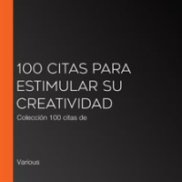100_citas_para_estimular_su_creatividad